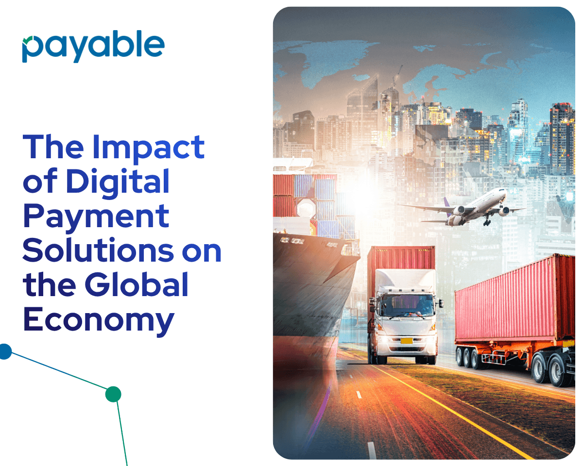 The Impact of Digital Payment Solutions on the Global Economy